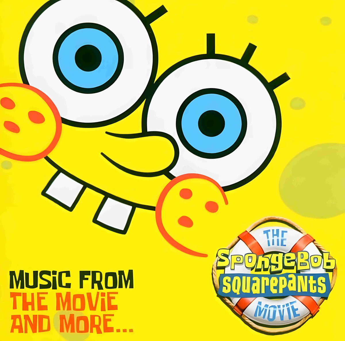 THE SPONGEBOB SQUAREPANTS MOVIE - MUSIC FROM THE MOVIE AND MORE - Front Cover