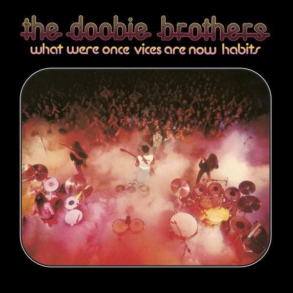 What Were Once Vices Are Now Habits - Front Cover