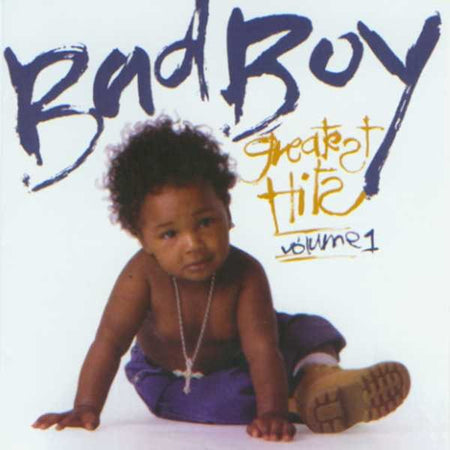 Bad Boy Greatest Hits, Vol. 1 (HHAT50) - Front Cover