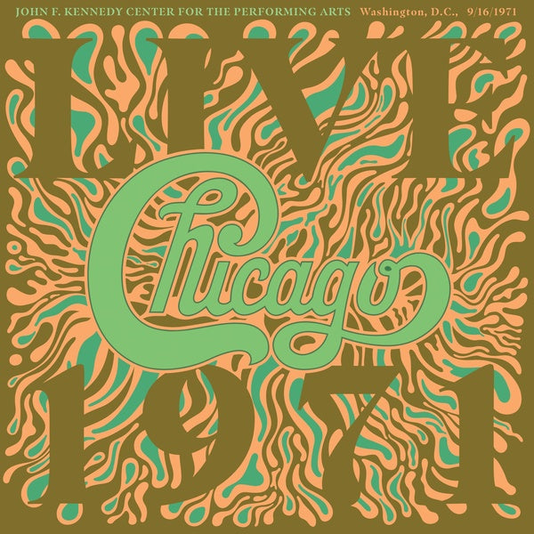 CHICAGO AT THE JOHN F. KENNEDY CENTER FOR THE PERFORMING ARTS, WASHINGTON D.C. (9/16/71) - Front Cover