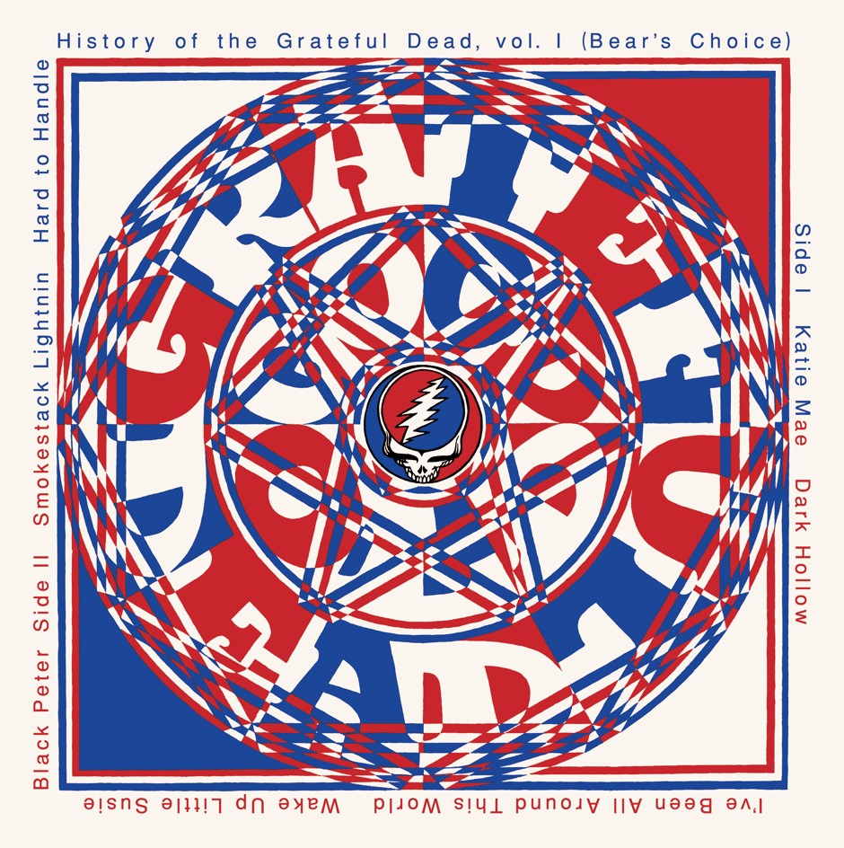 HISTORY OF THE GRATEFUL DEAD, VOLUME ONE (BEAR¿S CHOICE - 50TH ANNIV.) - Front Cover