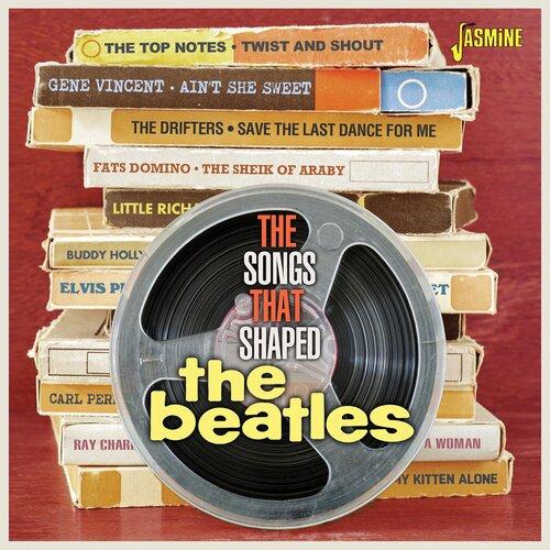 Songs That Shaped The Beatles - Front Cover