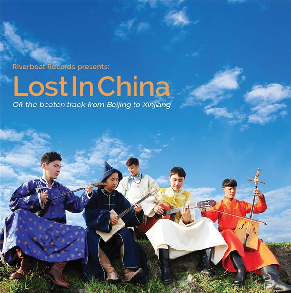 Lost in China - Off the beaten track from Beijing to Xinjuang - Front Cover