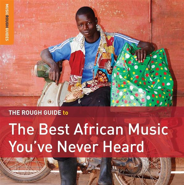 The best African music you've never heard - Front Cover