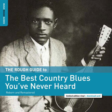 The Best Country Blues You've Never Heard - Front Cover