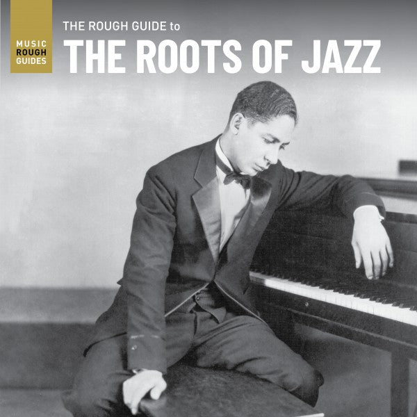 Rough Guide To The Roots Of Jazz - Front Cover