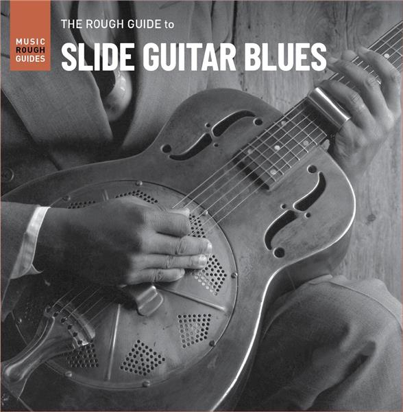 The Rough Guide To Slide Guitar Blues - Front Cover