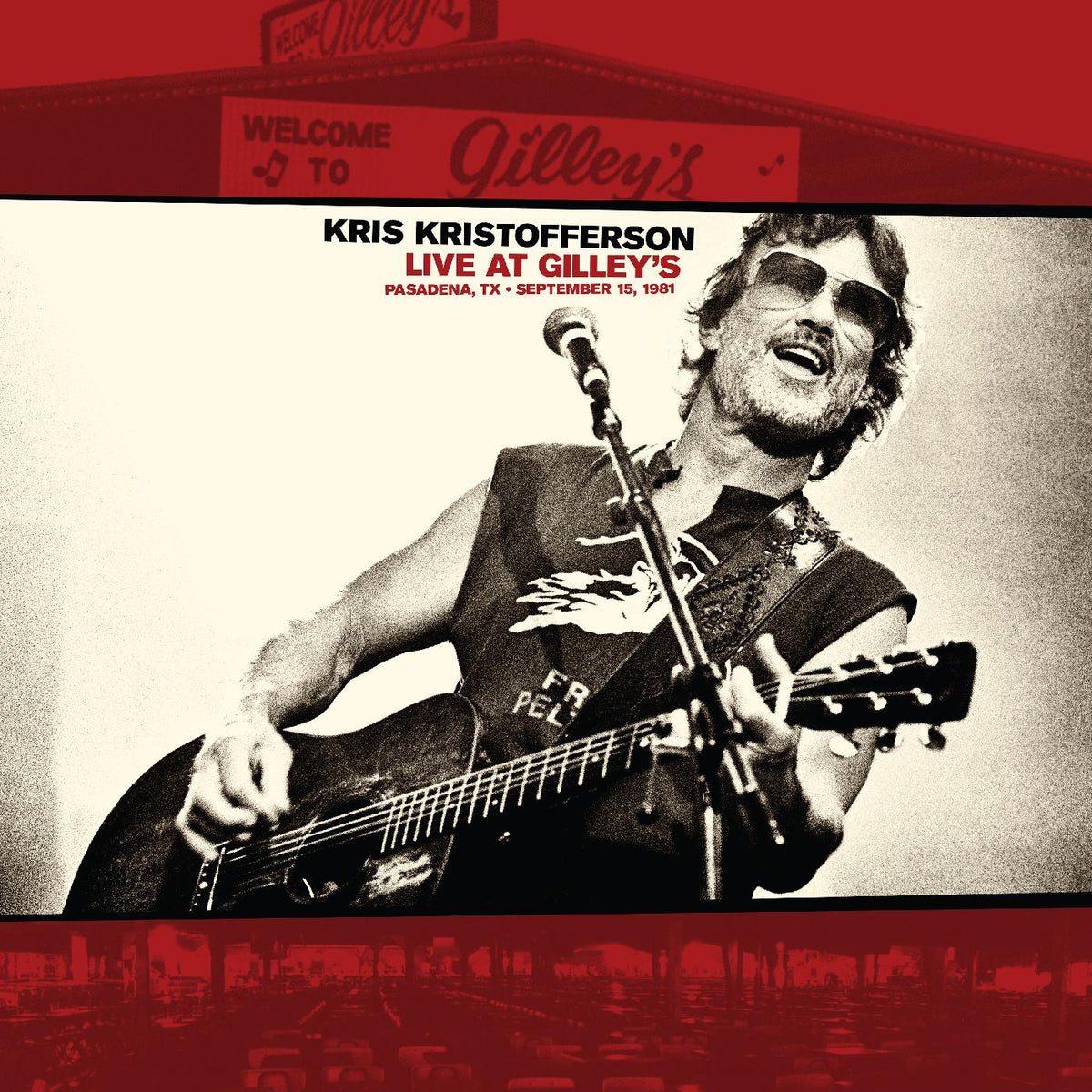 LIVE AT GILLEY S PASADENA TEXAS 15 SEPTEMBER 1981 - Front Cover