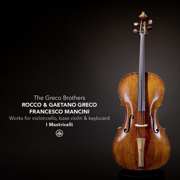 The Greco Brothers & Friends - Works For Basse De Violon, Violoncello And Keyboard - Front Cover