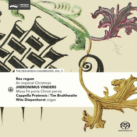 Rex regum - An imperial Christmas - The Den Bosch Choirbooks, Volume 5 - Front Cover