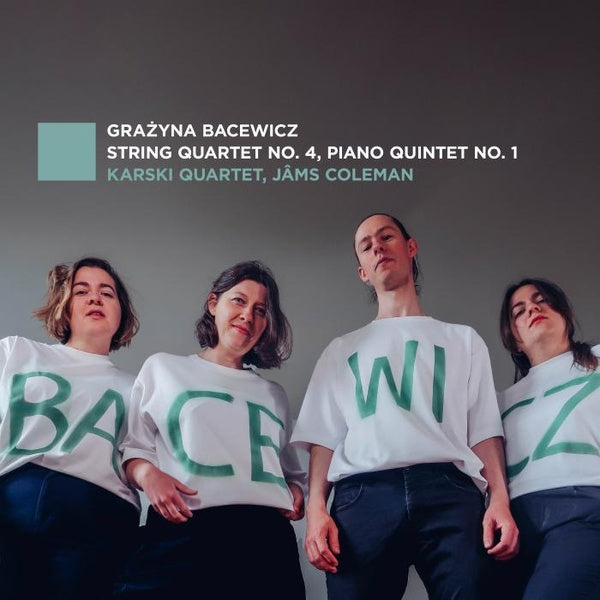 Bacewicz - String Quartet, Piano Quintet - Front Cover