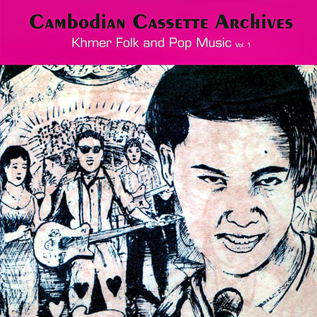 Cassette Archives : Khmer Folk and Pop Music Vol. 1 - Front Cover