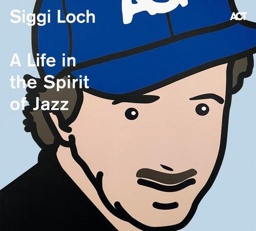 A life in the spirit of jazz - Front Cover