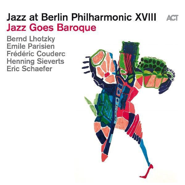 Jazz At Berlin Philharmonic XVIII - Jazz Goes Baroque - Front Cover