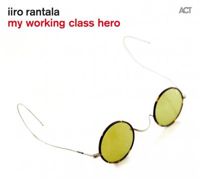 Rantala Iiro / My Working Class Hero - Front Cover
