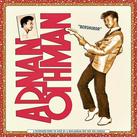Bershukor : A Retrospective of Hits by a Malaysian Pop Yeh Yeh Legend - Front Cover