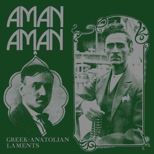 Aman Aman - Greek-Anatolian Laments - Front Cover