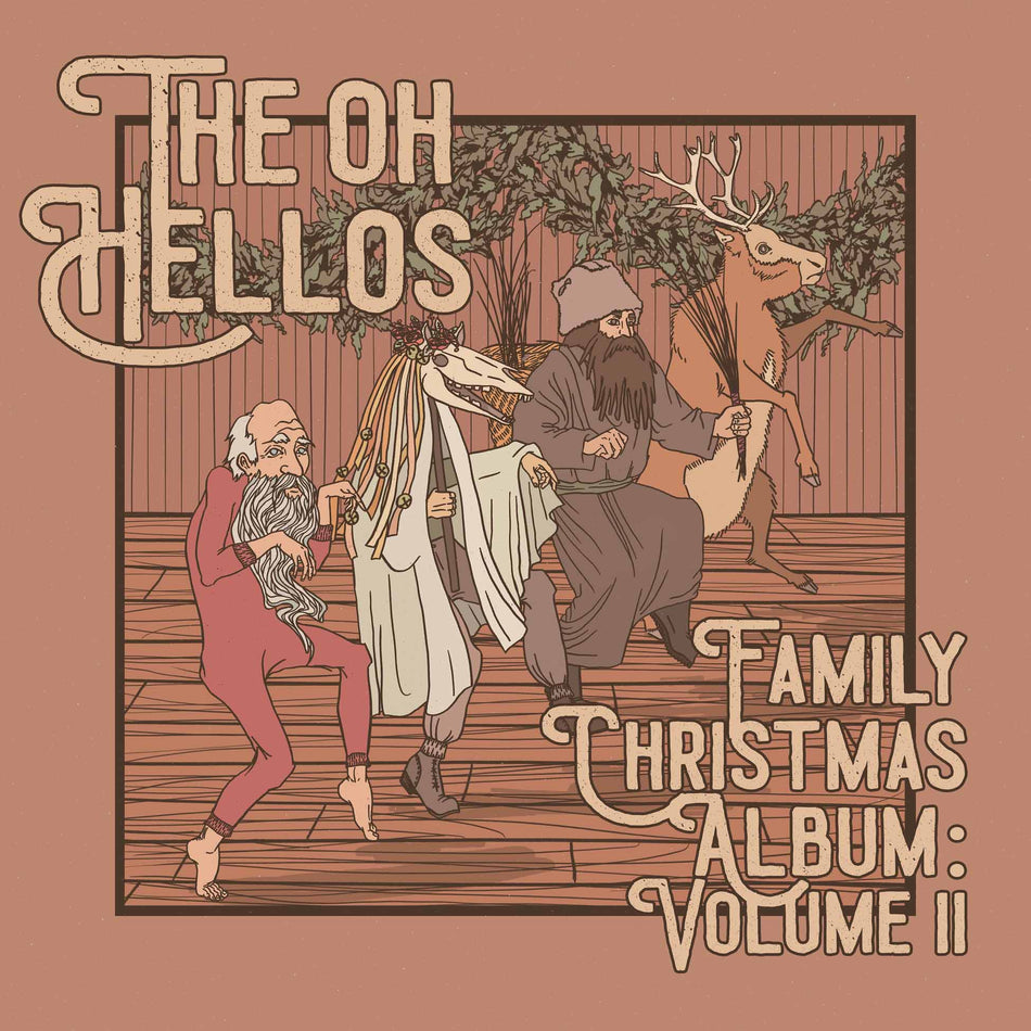 The Oh Hellos' Family Christmas Album: Volume Ii - Front Cover