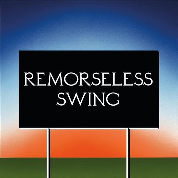 Remorseless Swing Green Vinyl - Front Cover