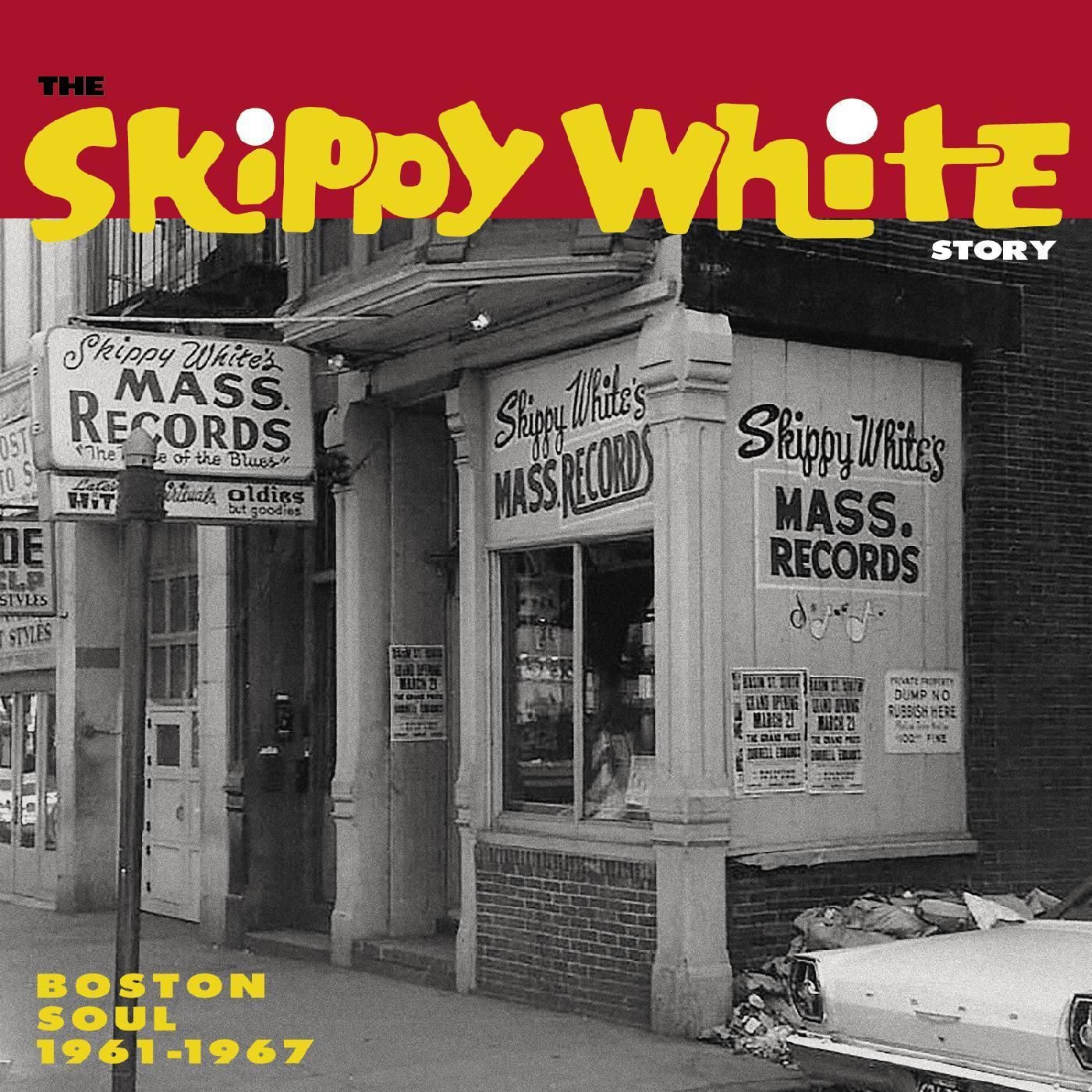 SKIPPY WHITE STORY BOSTON SOUL 1961/1967 - Front Cover