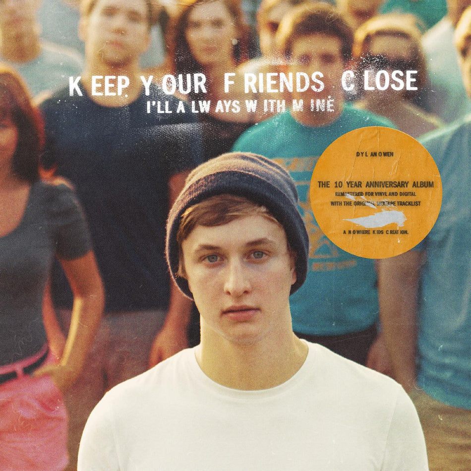 KEEP YOUR FRIENDS CLOSE I LL ALWAYS WITH MINE/VINYLE BLEU - Front Cover