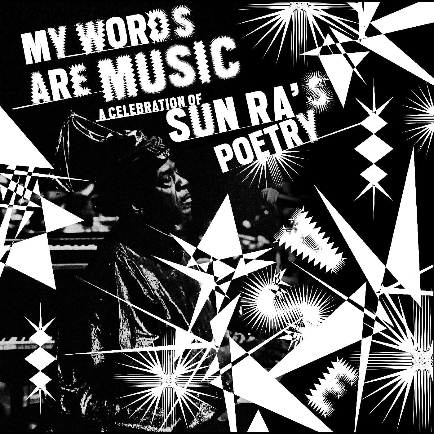 MY WORDS ARE MUSIC/A CELEBRATION OF SUN RA S POETRY - Front Cover
