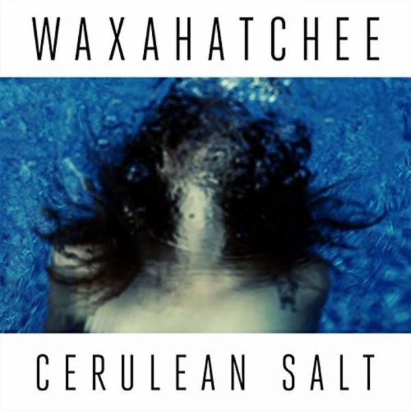 WAXAHATCHEE CERULEAN SALT/VINYLE BLEU - Front Cover