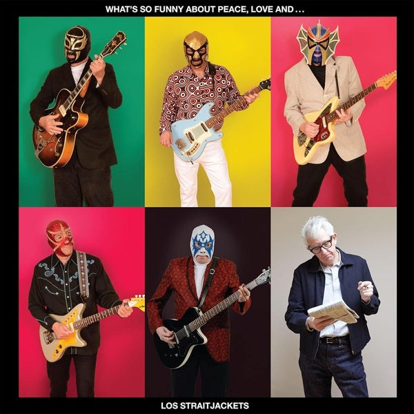 WHAT S SO FUNNY ABOUT PEACE LOVE AND LOS STRAITJACKETS - Front Cover