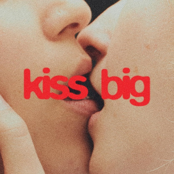 Kiss Big - Front Cover