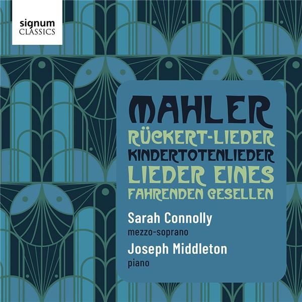 Mahler : Rückert-Lieder, Chants d'un compagnon errant, Chants sur la mort des enfants - Front Cover