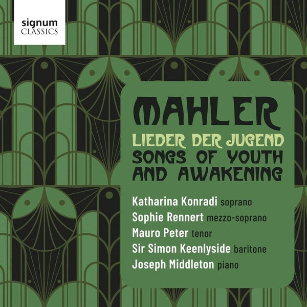 Mahler : Lieder Der Jugend Songs Of Youth And Awakening - Front Cover