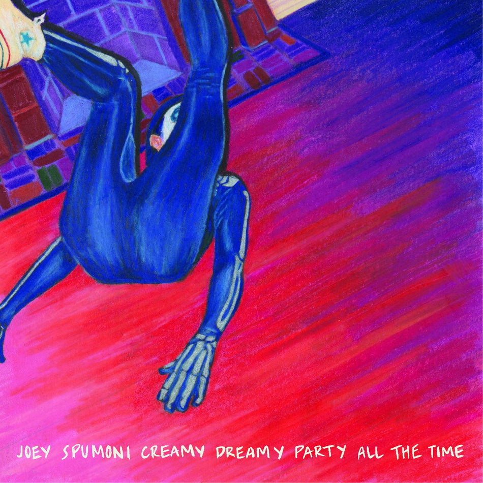 JOEY SPUMONI CREAMY DREAMY PARTY ALL THE TIME - Front Cover