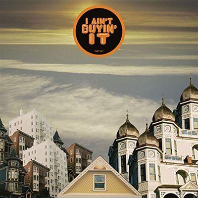 I Ain't Buyin' It - Front Cover