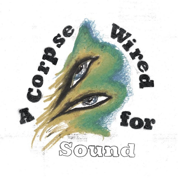 A CORPSE WIRED FOR SOUND - Front Cover