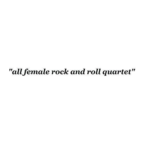 All Female Rock And Roll Quartet/including limited ed 12x12 22 page art/lyrics book - Front Cover