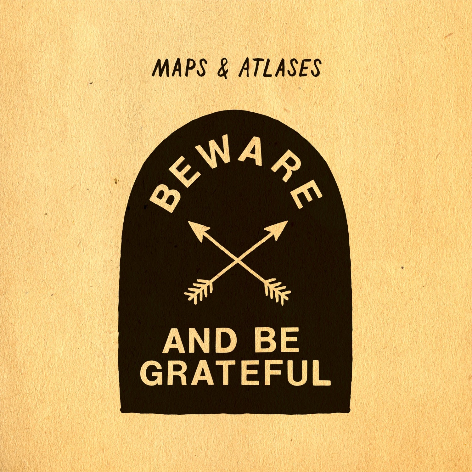 BEWARE AND BE GRATEFUL - Front Cover