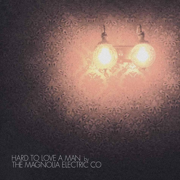 Hard To Love A Man (Anniversary Reissue) - Front Cover
