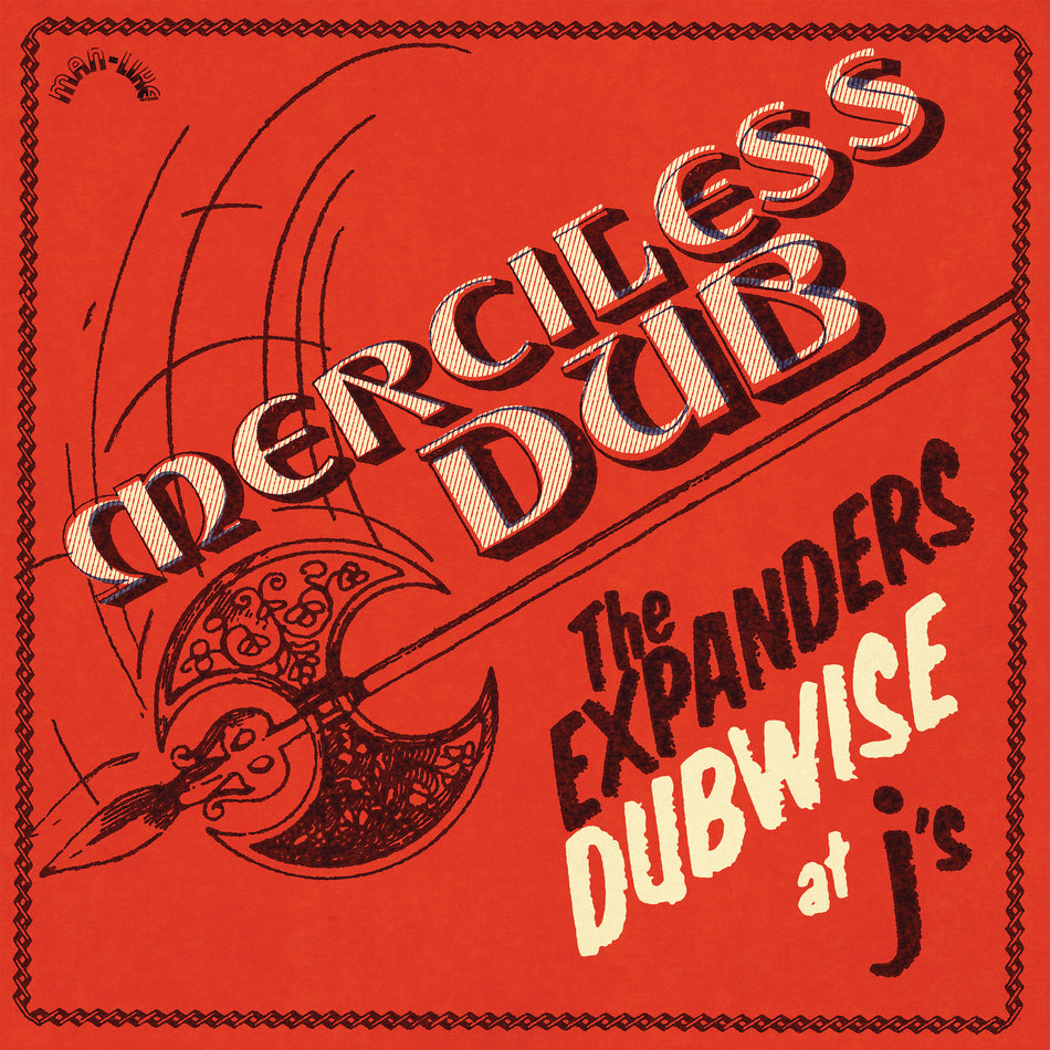Merciless Dub: The Expanders Dubwise at J's - Front Cover