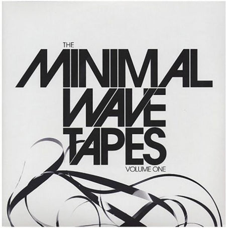 The Minimal Wave Tapes Vol. ONE - Front Cover