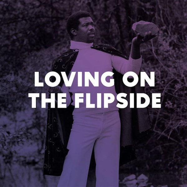 Loving On The Flipside : Sweet Funk And Beat-Heavy Ballads 1969-1977 - Front Cover