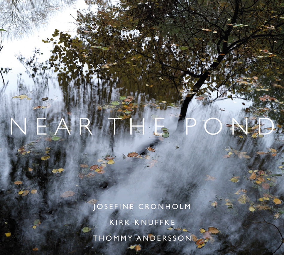Near The Pond / Josefine Cronholm - Kirk Knuffke (Vinyle LP) - Front Cover