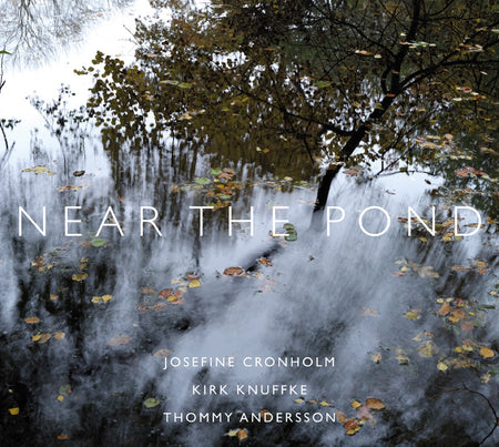 Near The Pond / Josefine Cronholm - Kirk Knuffke (Vinyle LP) - Front Cover