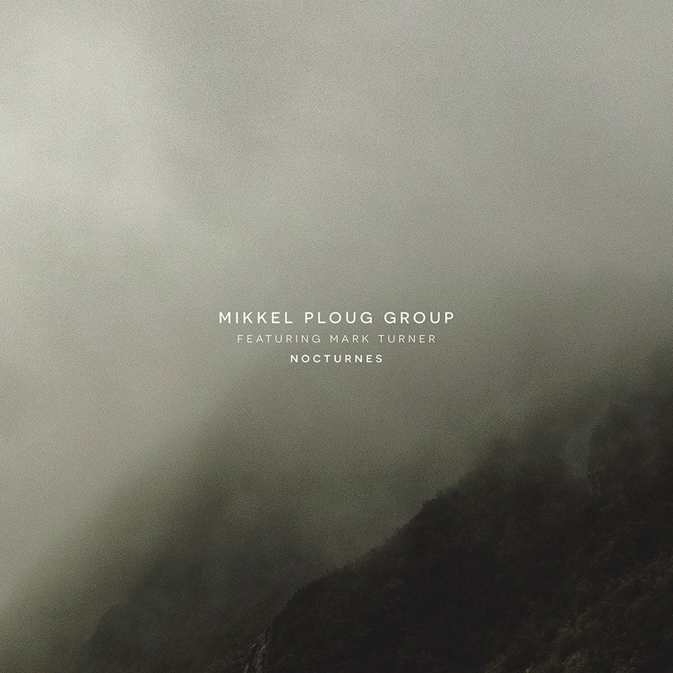 Nocturnes (Vinyle LP) / Mikkel Ploug Group Feat. Mark Turner - Front Cover