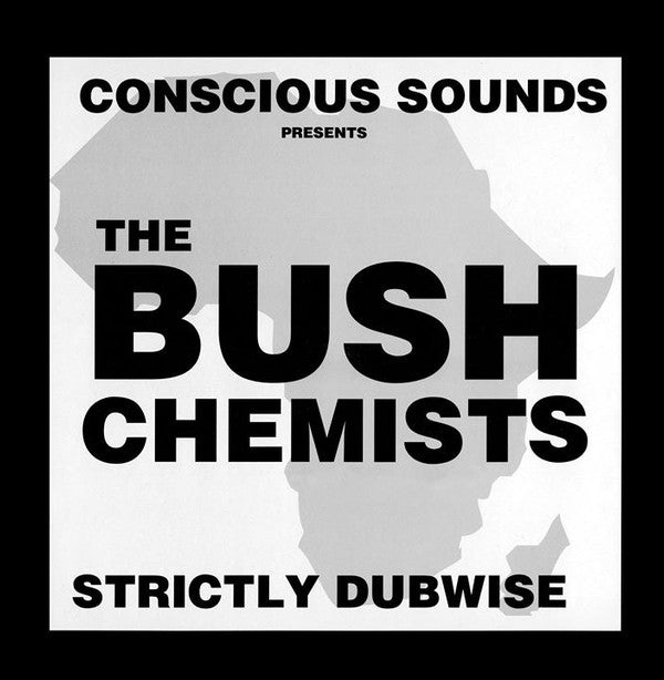 The Bush Chemists - Strictly Dubwise