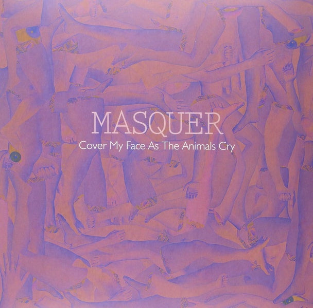 Cover My Face As The Animals Cry - Front Cover
