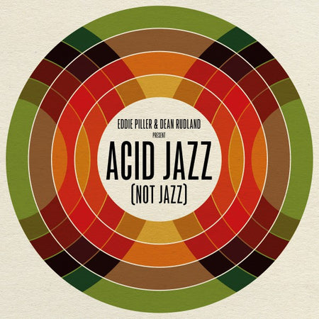 Eddie Piller & Dean Rudland present: Acid Jazz (Not Jazz) - Front Cover