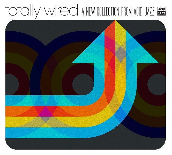 Totally Wired... A New Collection From Acid Jazz - Front Cover