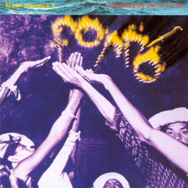 Brazil Classics 3: Music Of The Brazilian Northeast - Front Cover