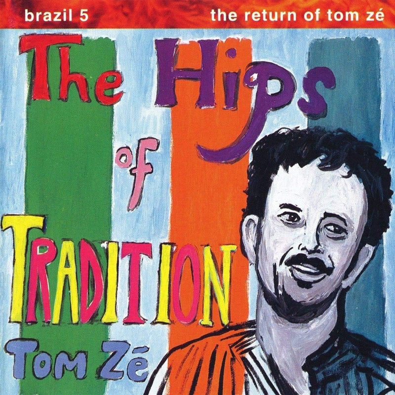 Brazil Classics 5: The Hips of Tradition The Return of - Front Cover