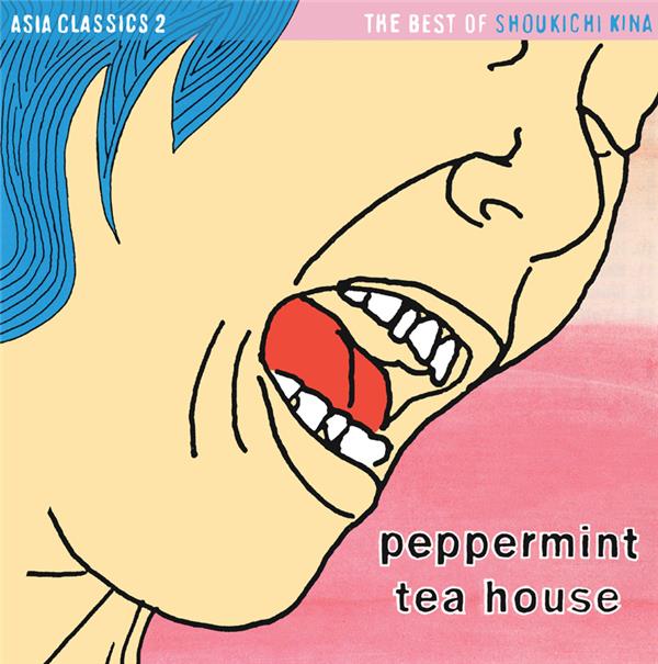 Asia Classics 2 - The Best of Shoukichi Kina - Peppemint Tea House - Front Cover